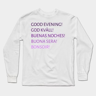 Goodnight Long Sleeve T-Shirt